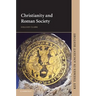Christianity and Roman Society