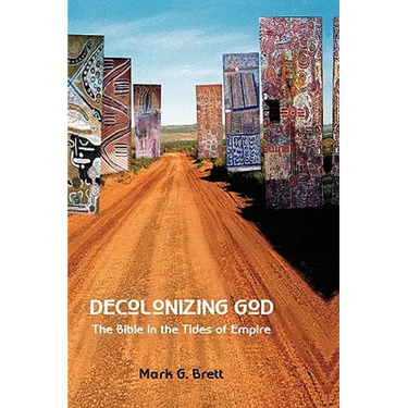 Decolonizing God: The Bible in the Tides of Empire