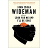 Look for Me and I'll Be Gone: Stories