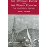 The Ottoman Empire and the World Economy: The Nineteenth Century