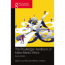 The Routledge Handbook of Mass Media Ethics