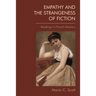 Empathy and the Strangeness of Fiction: Readings in French Realism