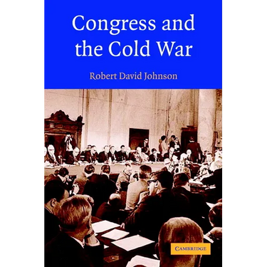Congress and the Cold War