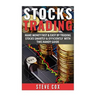 Stocks Trading: Make Money Fast & Easy by Trading Stocks Smartly & Efficiently with this Handy Guide