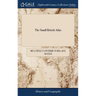 The Small British Atlas: Being a new set of Maps of all the Counties of England and Wales: Also, a General map With Tables of Length, Breadth,