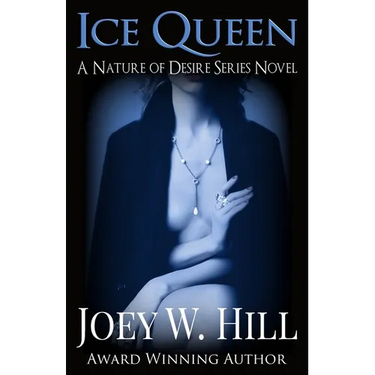 Ice Queen: A Nature of Desire Series Novel