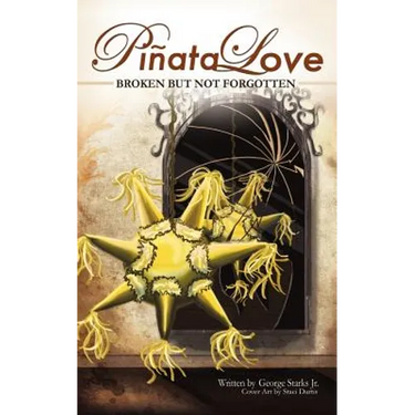 Pinata Love: 'Broken But Not Forgotten'