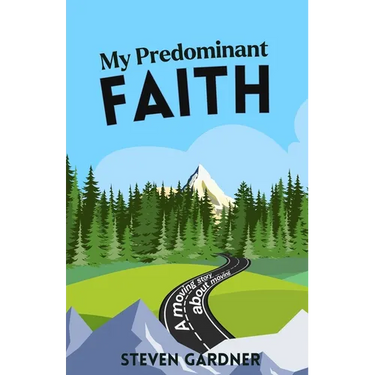 My Predominant Faith