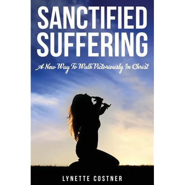 Sanctified Suffering