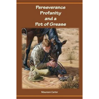 Perseverance Profanity and a Pot of Grease