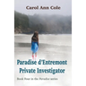 Paradise d'Entremont Private Investigator