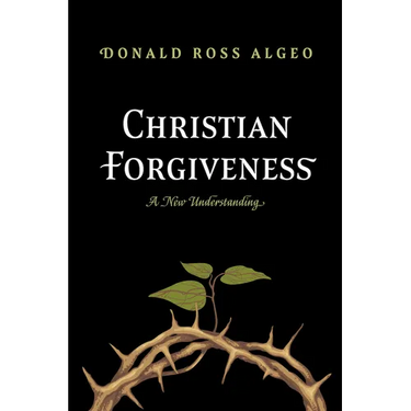 Christian Forgiveness: A New Understanding