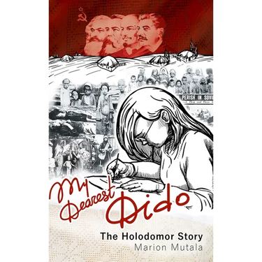 My Dearest Dido: The Holodomor Story