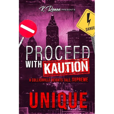 Proceed with Kaution: A Collierville Heights Tale: Supreme