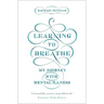 Learning to Breathe: My Journey with Mental Illness