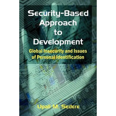 Security-Based Approach to Development: Global Insecurity and Issues of Personal Identification