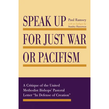 Speak Up for Just War or Pacifism