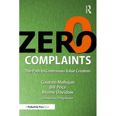 Zero Complaints: The Path to Continuous Value Creation