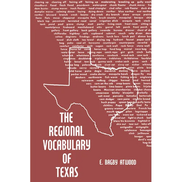 The Regional Vocabulary of Texas