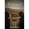 Betrayed Silence