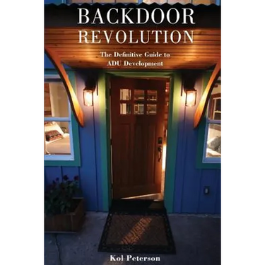 Backdoor Revolution: The Definitive Guide to ADU Development
