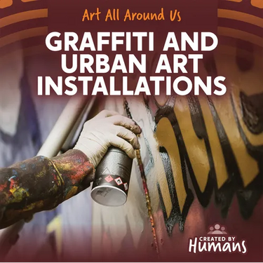 Graffiti and Urban Art Installations