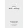 Paul's Divine Christology