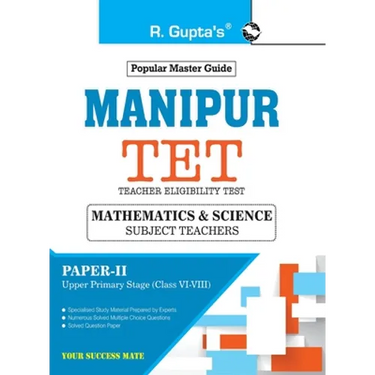 Manipur TET: PaperII (Math & Science) Exam Guide: For Classes VI to VIII (Upper Primary Stage) Exam Guide