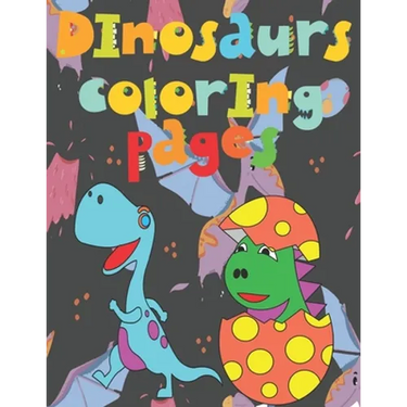 Dinosaurs coloring pages: book 140 Fantastic Dinosaurs coloring pictures all different, educational from 3,4,5,6,7,8,9,10 years