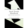 Stock Trends Handbook: A guide to stock analysis using Stock Trends