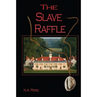 The Slave Raffle