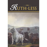 Ruth-Less: A Ruth Parton Story