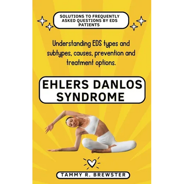 Ehlers Danlos Syndrome: Understanding EDS types and subtypes, causes, prevention and treatment options.