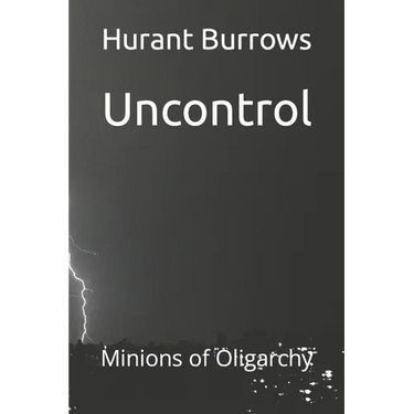 Uncontrol: Minions of Oligarchy