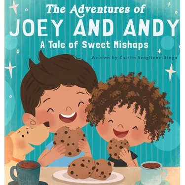 The Adventures of Joey and Andy A Tale of Sweet Mishaps