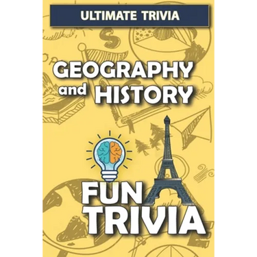 Geography and History - Fun trivia: Interesting Fun Quizzes with 800+ Challenging Trivia Questions and Answers about Geography and History