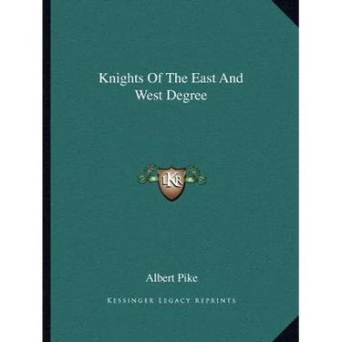Knights Of The East And West Degree