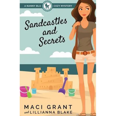 Sandcastles and Secrets: A Nanny Blu Cozy Mystery
