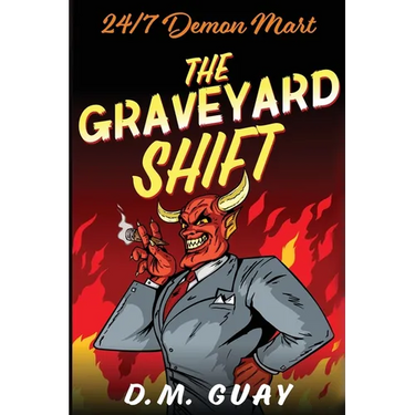 The Graveyard Shift: 24/7 Demon Mart 1