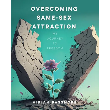 Overcoming Same-Sex Attraction: My Journey To Freedom