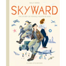 Skyward: The Story of Female Pilots in WWII
