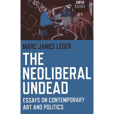 The Neoliberal Undead