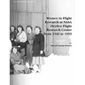 Women in Flight Research at NASA Dryden Flight Research Center from 1946 to 1995. Monograph in Aerospace History, No. 6, 1997