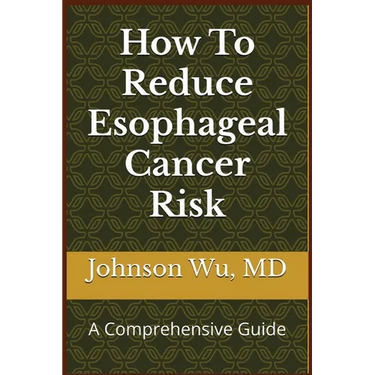 How To Reduce Esophageal Cancer Risk
