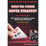Hold'em Poker Super Strategy