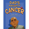 Dad's Naughty Cancer