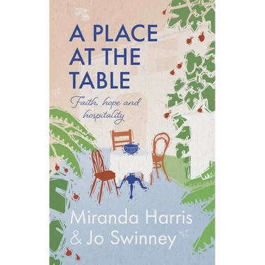 A Place at the Table: Faith, Hope and Hospitality