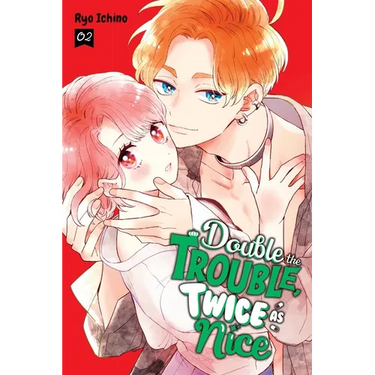 Double the Trouble, Twice as Nice, Vol. 2: Volume 2