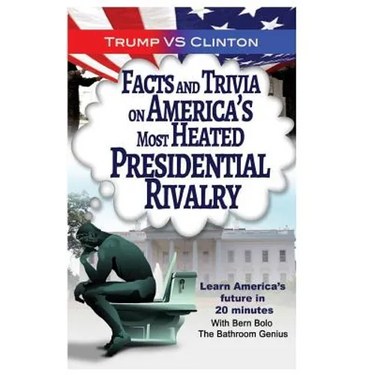 Trump VS. Clinton: Facts and Trivia on America's Most Heated Presidential Rivalr