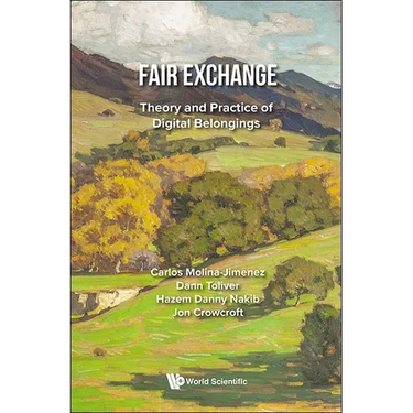 Fair Exchange: Theory and Practice of Digital Belongings